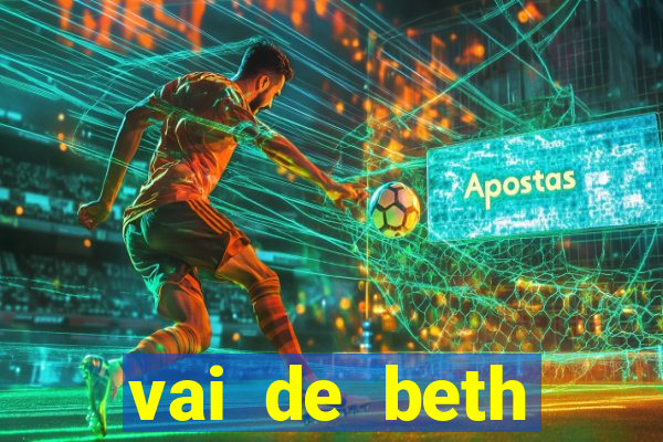 vai de beth gusttavo lima